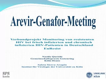 gpg  koeln  Case:  HCV-Monoinfection  53 years old woman  Former injection-drug user  Has