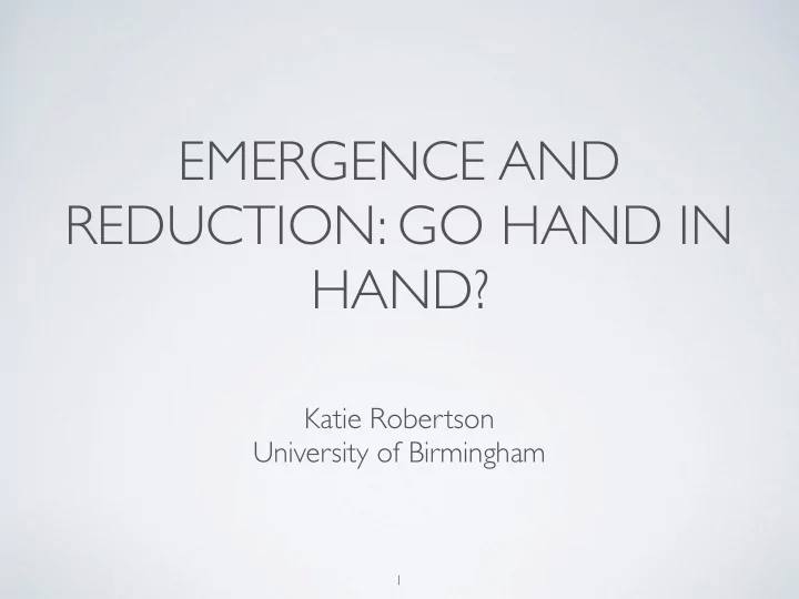 emergence and reduction go hand in hand