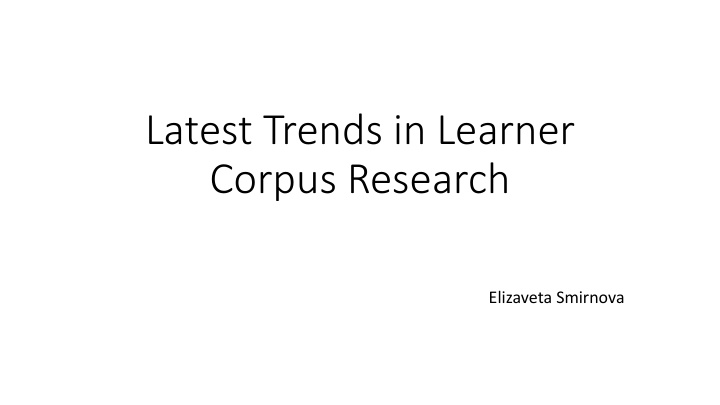 latest trends in learner corpus research