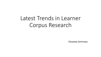 Latest Trends in Learner  Corpus Research  Elizaveta Smirnova  Plan  Literature  Objects of