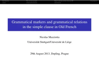 Grammatical markers and grammatical relations  in the simple clause in Old French  Nicolas