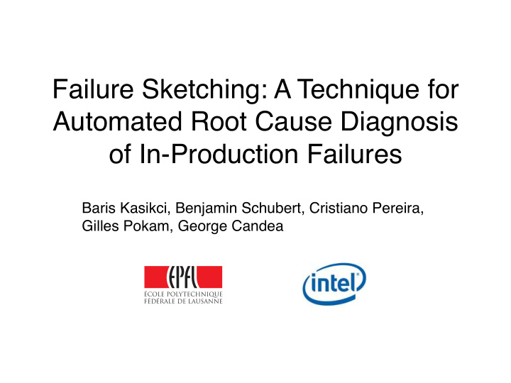 failure sketching a technique for automated root cause