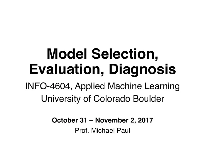model selection evaluation diagnosis