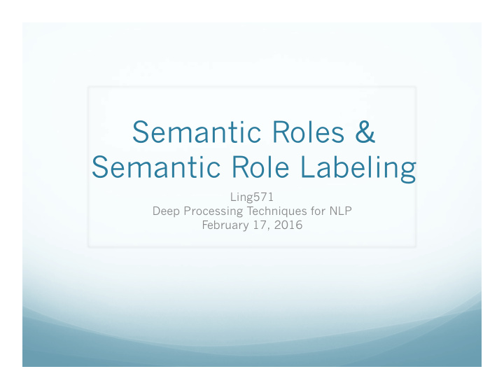semantic roles semantic role labeling