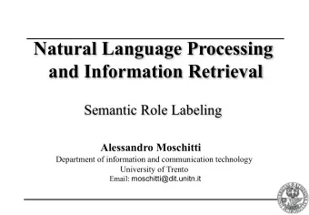 Natural Language Processing  and Information Retrieval  Semantic Role Labeling  Alessandro