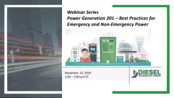 Webinar Series Power Generation 201  Best Practices for  Emergency and Non-Emergency Power