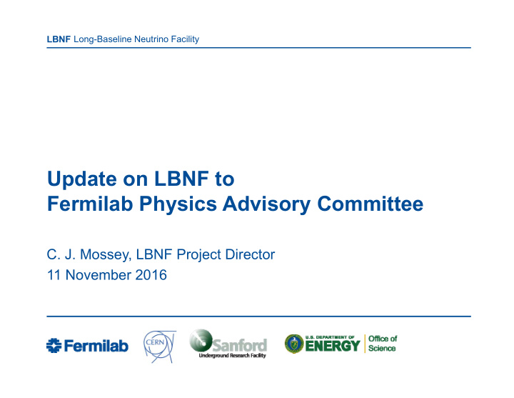 update on lbnf to fermilab physics advisory committee