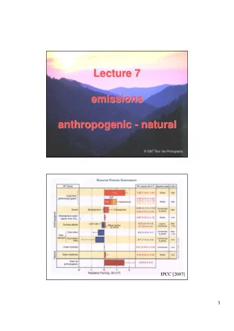 Lecture 7  Lecture 7  emissions  emissions  anthropogenic -  - natural  natural  anthropogenic