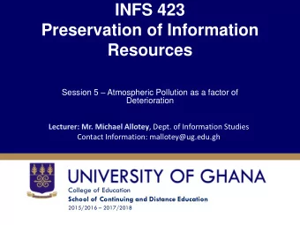 INFS 423  Preservation of Information  Resources Session 5  Atmospheric Pollution as a factor of