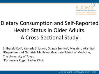 Dietary Consumption and Self-Reported  Health Status in Older Adults. -A Cross-Sectional Study-