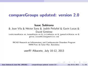 compareGroups updated: version 2.0  Isaac Subirana  &amp; Joan Vila &amp; H  ector Sanz &amp;