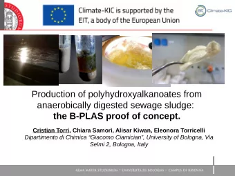 Production of polyhydroxyalkanoates from  anaerobically digested sewage sludge:  the B-PLAS proof