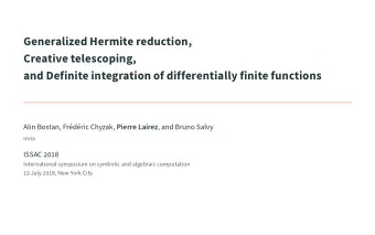 Generalized Hermite reduction,  Creative telescoping,  and Definite integration of differentially