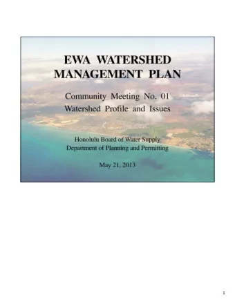 1  2  Why do we plan for water?    To ensure that the various users (cultural, agricultural,