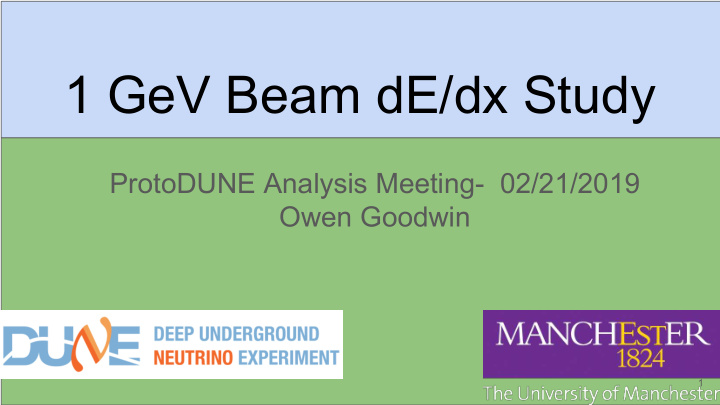 1 gev beam de dx study