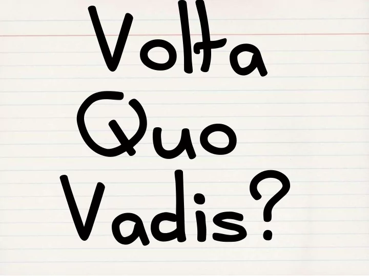 volt volta quo quo vadi vadis s erik meijer