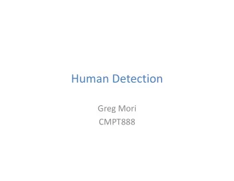 HumanDetection  GregMori  CMPT888  Outline  Humandetectioninimages