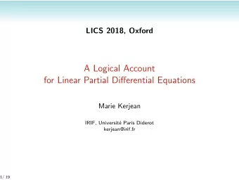 A Logical Account  for Linear Partial Differential Equations  Marie Kerjean  IRIF, Universit  e