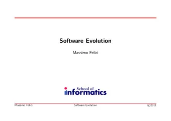 Software Evolution  Massimo Felici  Massimo Felici  Software Evolution  2011  c  Title Slide
