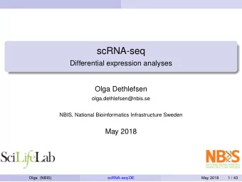 scRNA-seq  Differential expression analyses  Olga Dethlefsen  olga.dethlefsen@nbis.se  NBIS,