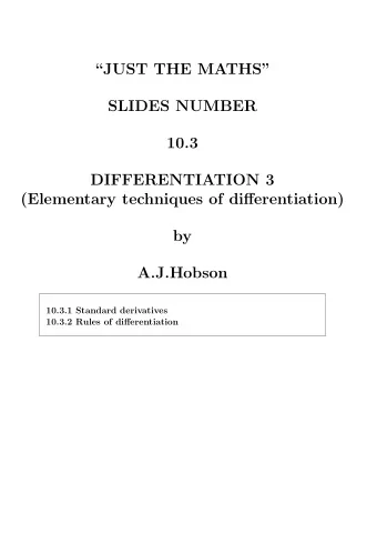 JUST THE MATHS  SLIDES NUMBER  10.3  DIFFERENTIATION 3  (Elementary techniques of