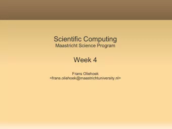 Scientific Computing  Maastricht Science Program  Week 4  Frans Oliehoek