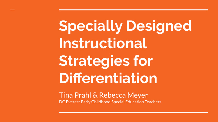 specially designed instructional strategies for