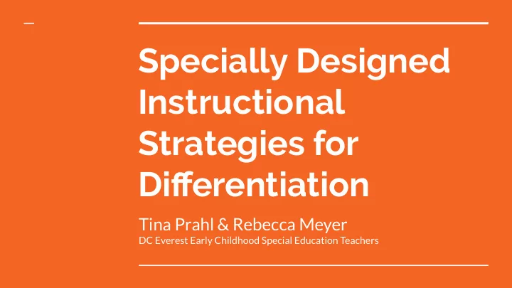 specially designed instructional strategies for