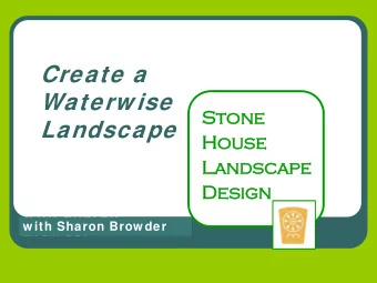Create a  Waterw ise  Stone  one  Landscape  House  se  Lands  dscape  Design  gn  w ith Sharon  w