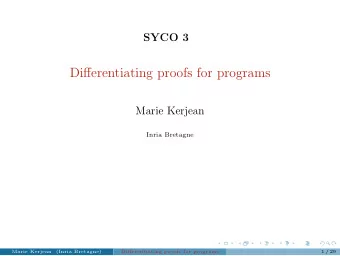 Differentiating proofs for programs  Marie Kerjean  Inria Bretagne  Marie Kerjean  (Inria Bretagne)