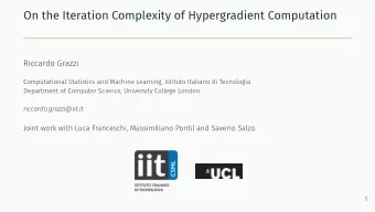 On the Iteration Complexity of Hypergradient Computation  Riccardo Grazzi  Computational Statistics