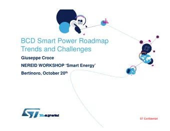 BCD Smart Power Roadmap  Trends and Challenges  Giuseppe Croce  NEREID WORKSHOP Smart Energy