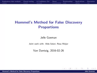 Hommels Method for False Discovery  Proportions  Jelle Goeman  Joint work with: Aldo Solari,