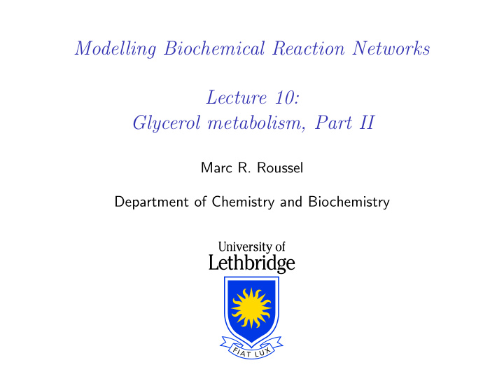 modelling biochemical reaction networks lecture 10