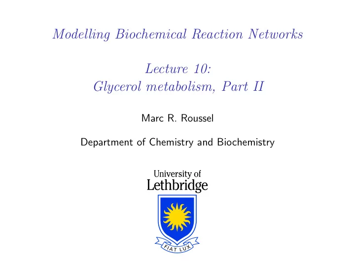 modelling biochemical reaction networks lecture 10