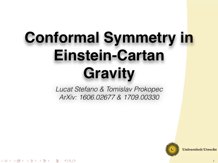 conformal symmetry in einstein cartan gravity