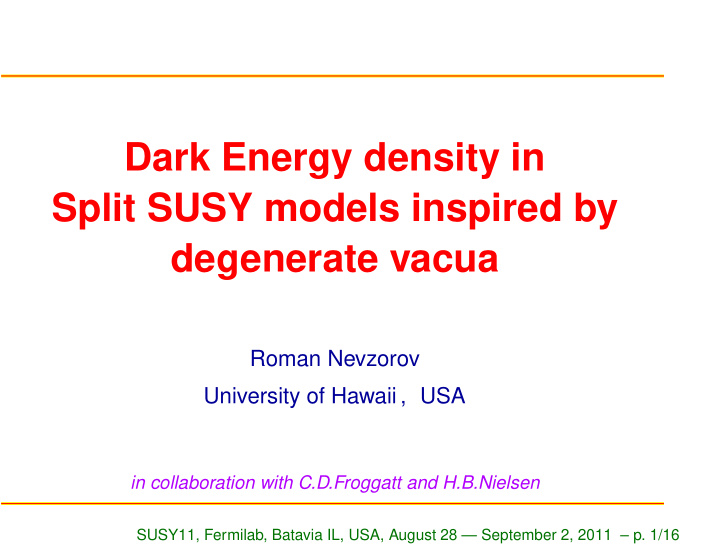 dark energy density in split susy models inspired by