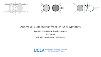 Anomalous Dimensions from On-Shell Methods  Based on 1910.05831 and work in progress  Eric Sawyer