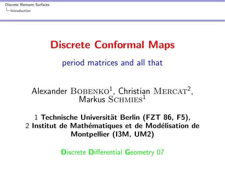 discrete conformal maps