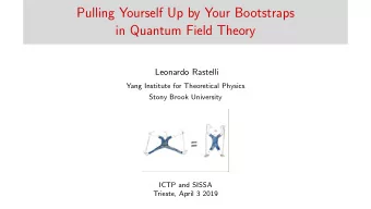 Pulling Yourself Up by Your Bootstraps  in Quantum Field Theory  Leonardo Rastelli  Yang Institute