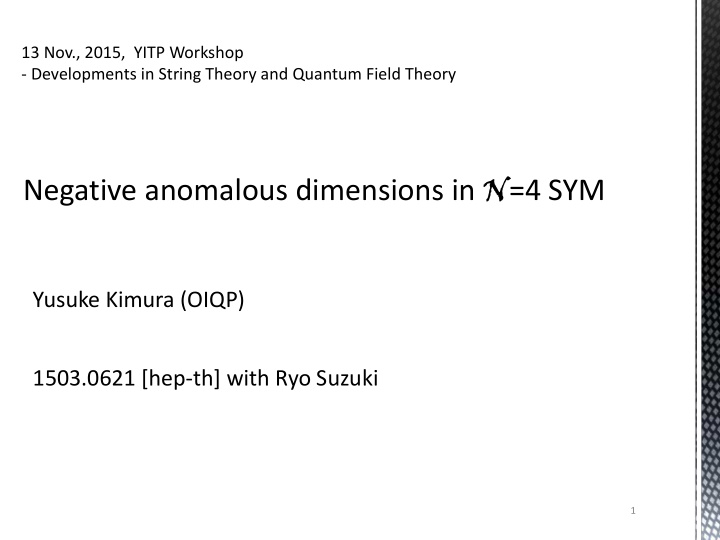 negative anomalous dimensions in n 4 sym