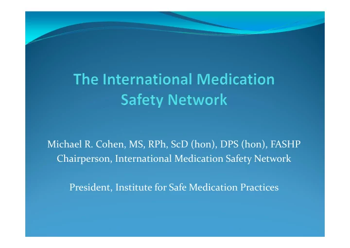 michael r cohen ms rph scd hon dps hon fashp chairperson