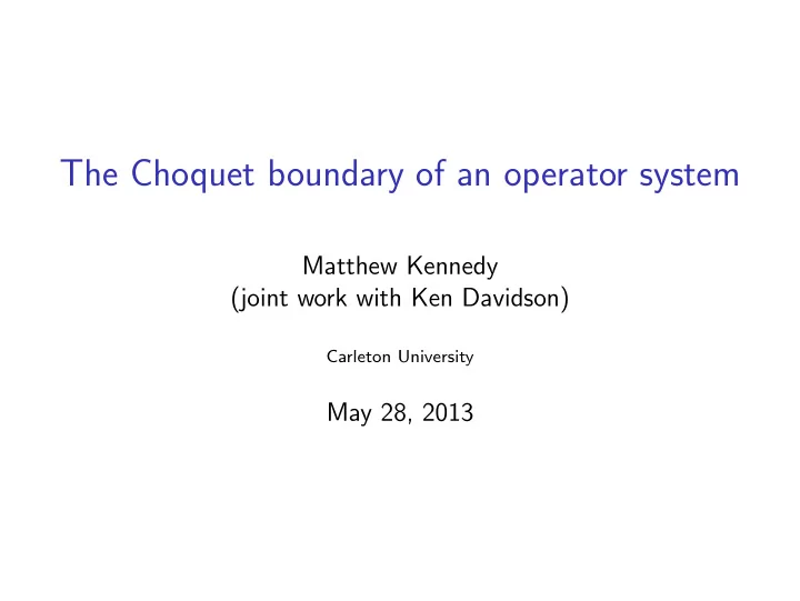the choquet boundary of an operator system