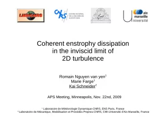 Coherent enstrophy dissipation  in the inviscid limit of  2D turbulence Romain Nguyen van yen 1