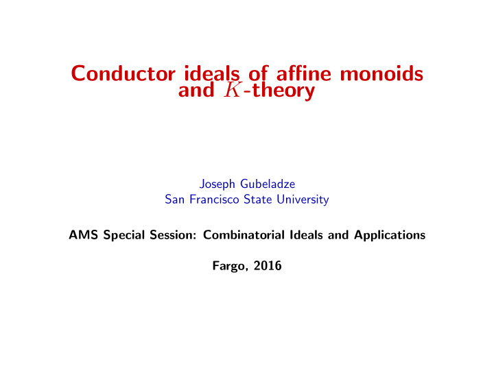 conductor ideals of affine monoids and k theory