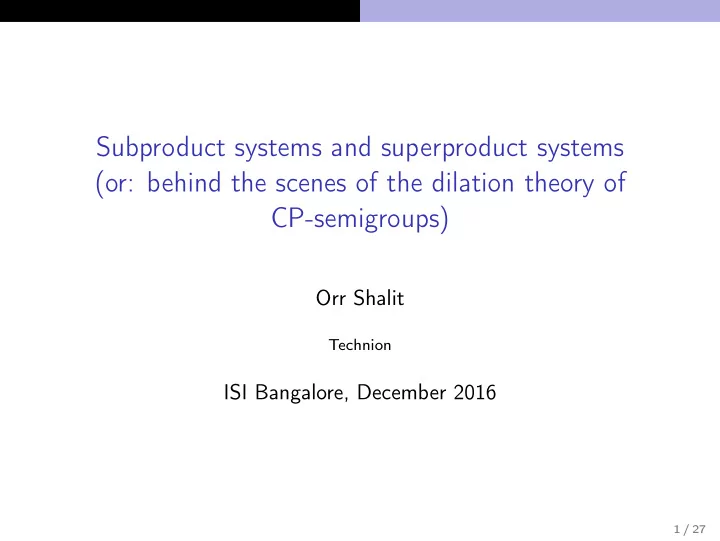 subproduct systems and superproduct systems or behind the