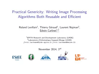 Practical Genericity: Writing Image Processing  Algorithms Both Reusable and Efficient Roland