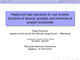 Hadamard type operators for real analytic  functions of several variables and moments of  analytic