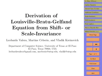 Derivation of  Scale-Invariance: . . .  Louisville-Bratu-Gelfand  Shift-Invariance: . . .  From