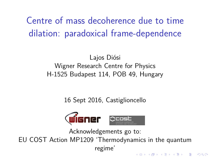 centre of mass decoherence due to time dilation